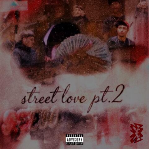 Street Love, Pt. 2