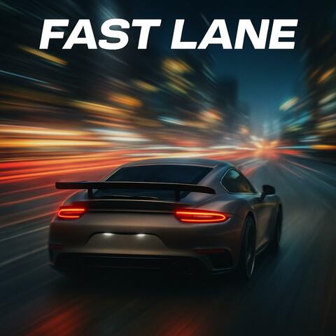 Fast Lane