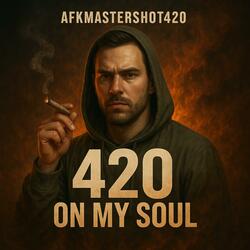 420 On My Soul