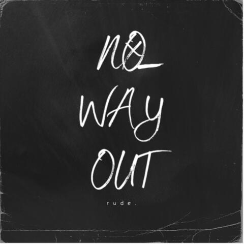 No Way Out (feat. RuinDaRay)
