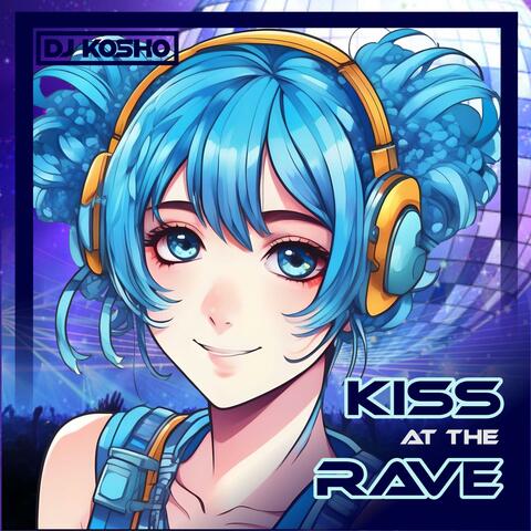 Kiss at the Rave (feat. Synthie)