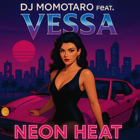 Neon Heat (feat. Vessa) [Radio Edit]