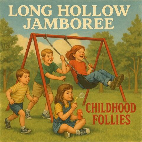 Childhood Follies