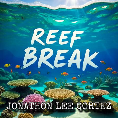 Reef Break.