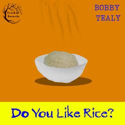 Do You Like Rice? (feat. Marquez Cherabe)