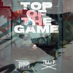Top of the Game (feat. Traj P)