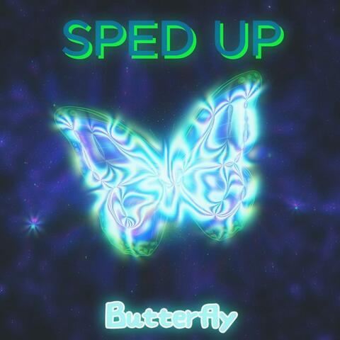 Butterfly (Sped up)