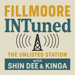 FILLMOORE INTUNED The Unlisted Station (feat. Shin Dee & Kinga)