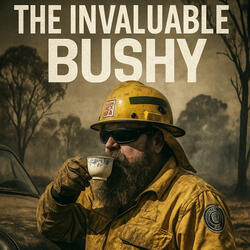 The Invaluable Bushy