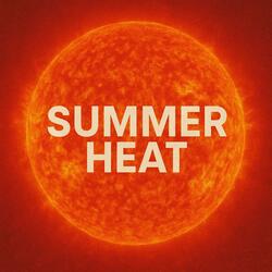 Summer Heat