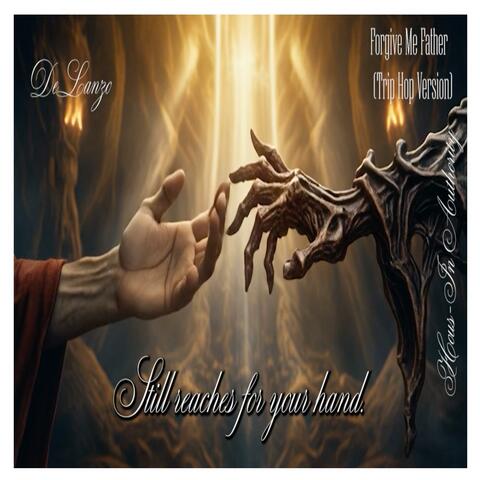 Forgive Me Father (Trip Hop Version)