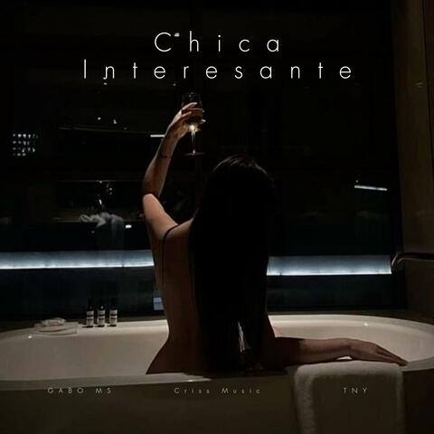 Chica Interesante (feat. GABO MS & Tny)