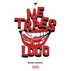 Me Traes Loco (Kike Show & Nick Black8 Remix)