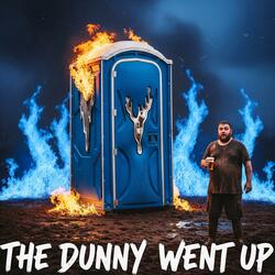 The Dunny Went Up!