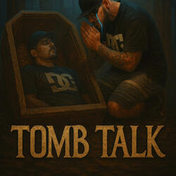 TOMB TALK