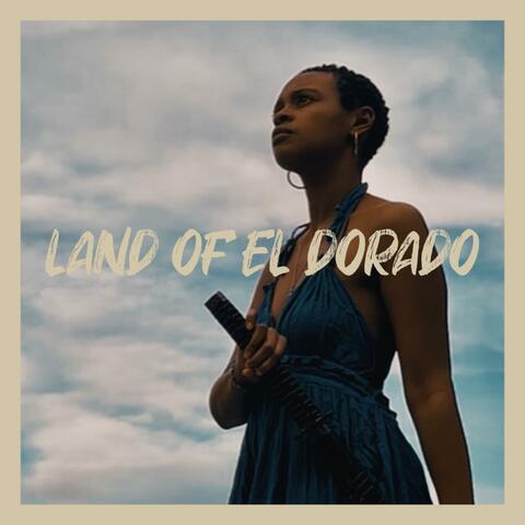 Land of El Dorado