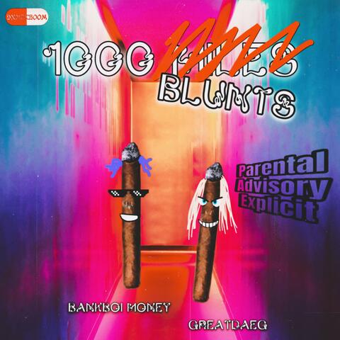 1000 Blunts (feat BankBoi Money)