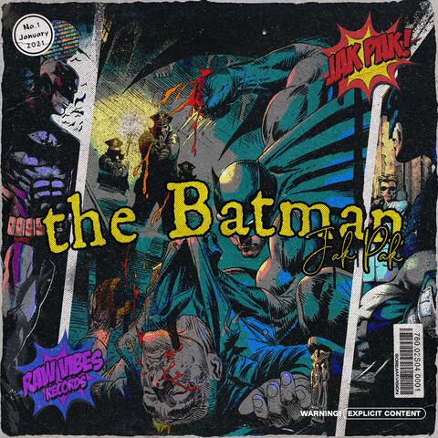 The Batman (Feelin' Like)
