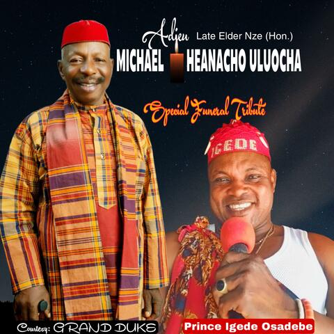Tribute to Nze Michael Iheanacho Uluocha