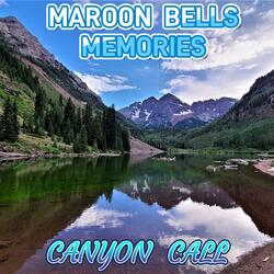 Maroon Bells Memories