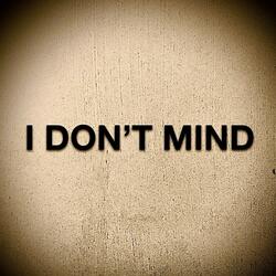I Don't Mind (feat. Kitty Kennedy)