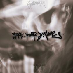 Take Your Time (feat. Spewer, Sven Illy, Pat, Dizzy Dash & A.R.K)