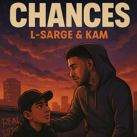 Chances (feat. KAM)