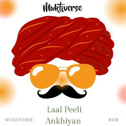 Laal Peeli Ankhiyan (feat. R3ZR)