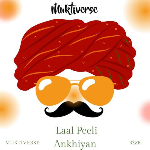Laal Peeli Ankhiyan (feat. R3ZR)