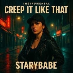 Creep it (Like that)