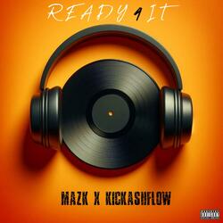 Ready 4 It (feat. KickAshFlow) (Remix)