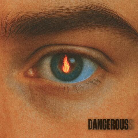 Dangerous