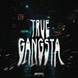 TRUE GANGSTA (EXTENDED MIX)