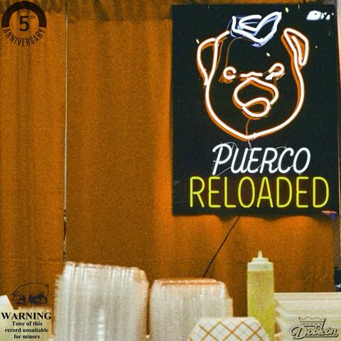 PUERCO RELOADED (5th Anniversary Edition)