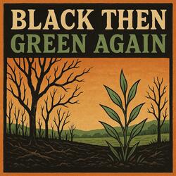Black, Then Green Again