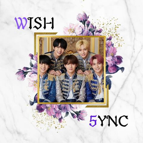 WISH/5YNC