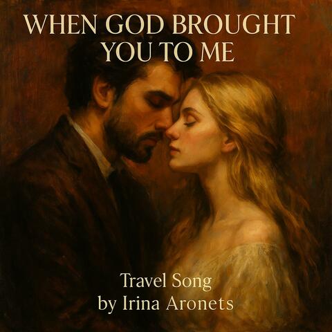 When God Brought You to Me.