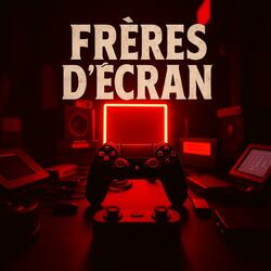 Frères d'écran