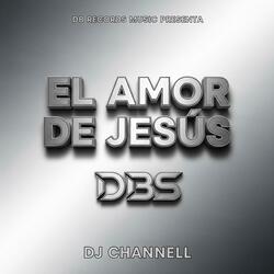 EL AMOR DE JESUS (feat. DANNY BOY DBS)