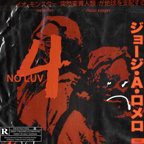 No Luv 4