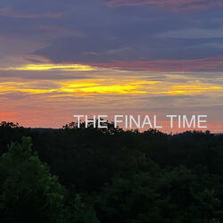 THE FINAL TIME