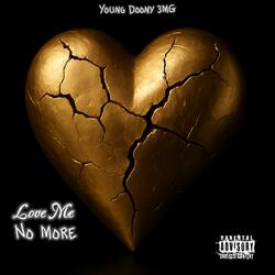 Love Me No More