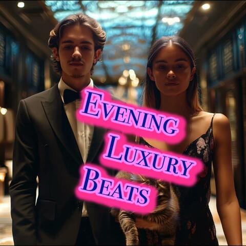 Evening Luxury Beats