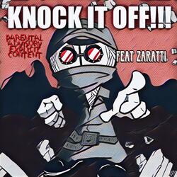 Knock it off (feat. Zaratti)