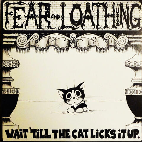 Wait 'til The Cat Licks It Up