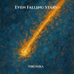 Even Falling Stars