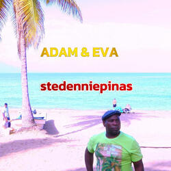 ADAM & EVA