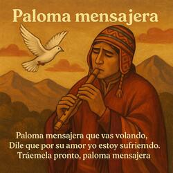Paloma mensajera (Tradición y sentimiento) [Wayno andino]