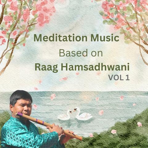 Meditation Music Based on Raag Hamsadhwani