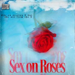 Sexx on Roses (feat. Juelz |||)